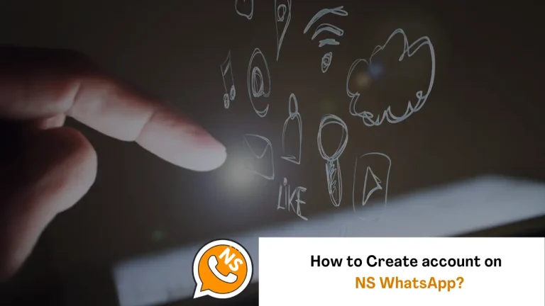 How to Create Account on NS WhatsApp?